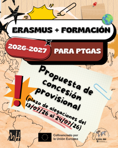 Propuesta de concesión provisional de las ayudas Erasmus+ PTGAS 2026-2027 de la Universidad Miguel Hernández de Elche.